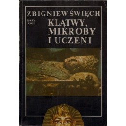 Zbigniew Święch Klątwy, mikroby i uczeni" tom 1"